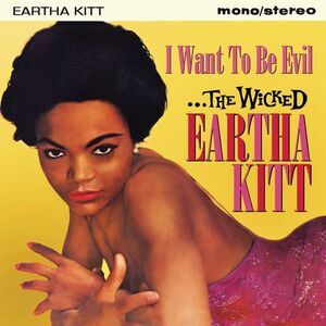 Eartha Kitt - Wicked Eartha Kitt: I Want to Be Evil CD